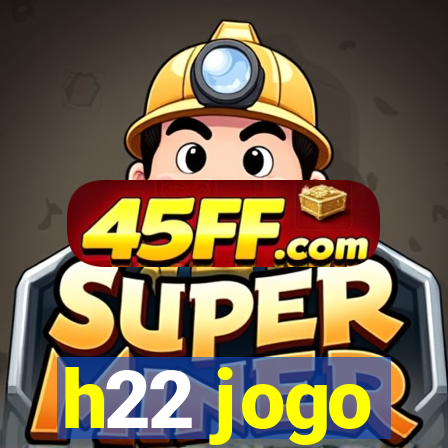 h22 jogo